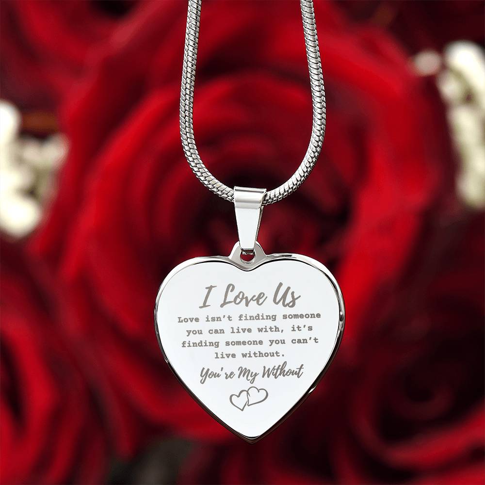 You're My Without | Engraved Heart Necklace with Personalization - Shoptopia Jewelry