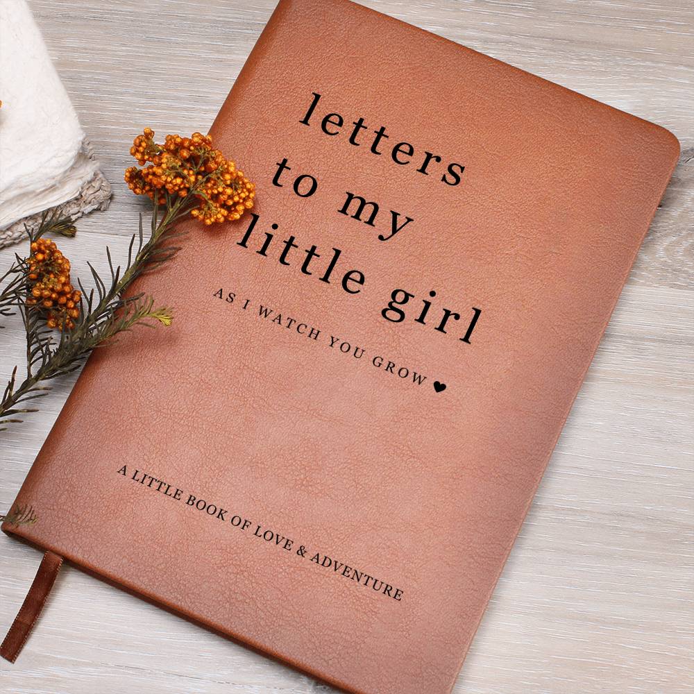 Letters To My Little Girl | Leather Journal