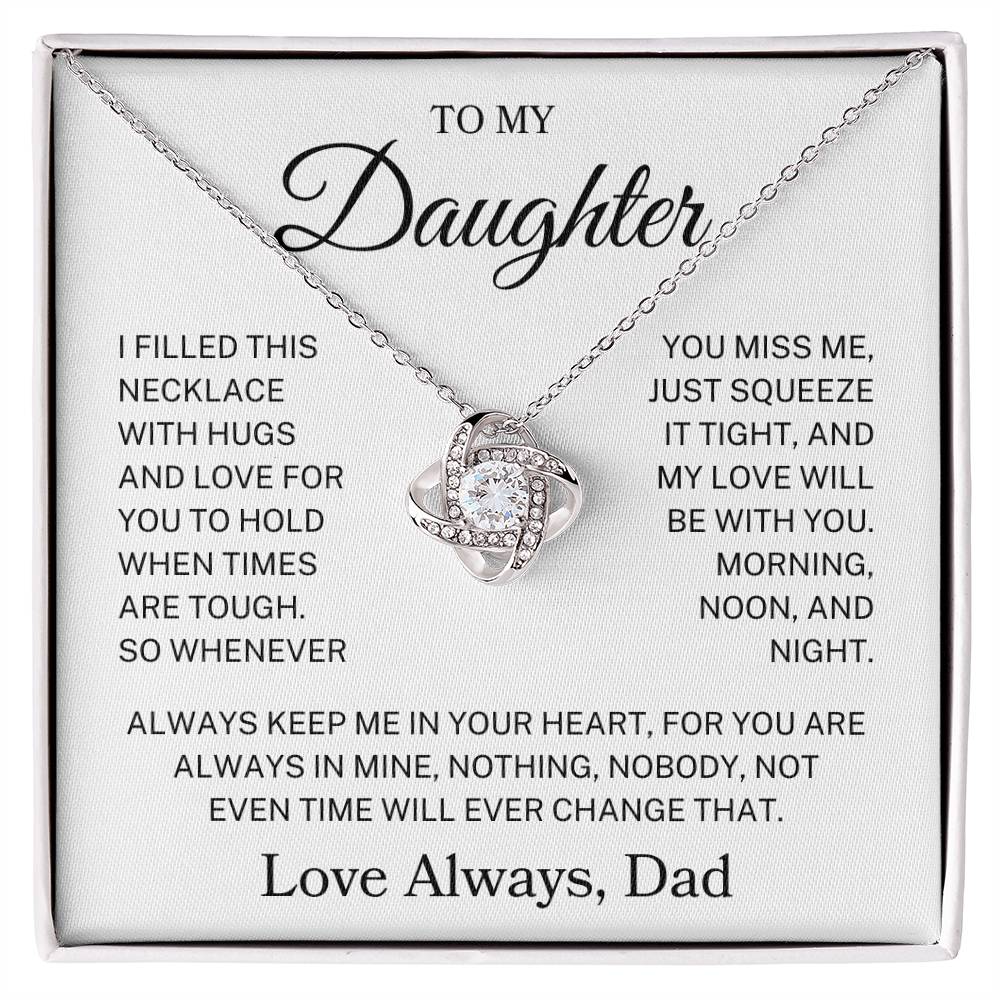 Daughter Love Dad "My Love Will Be With You" | Love Knot Necklace