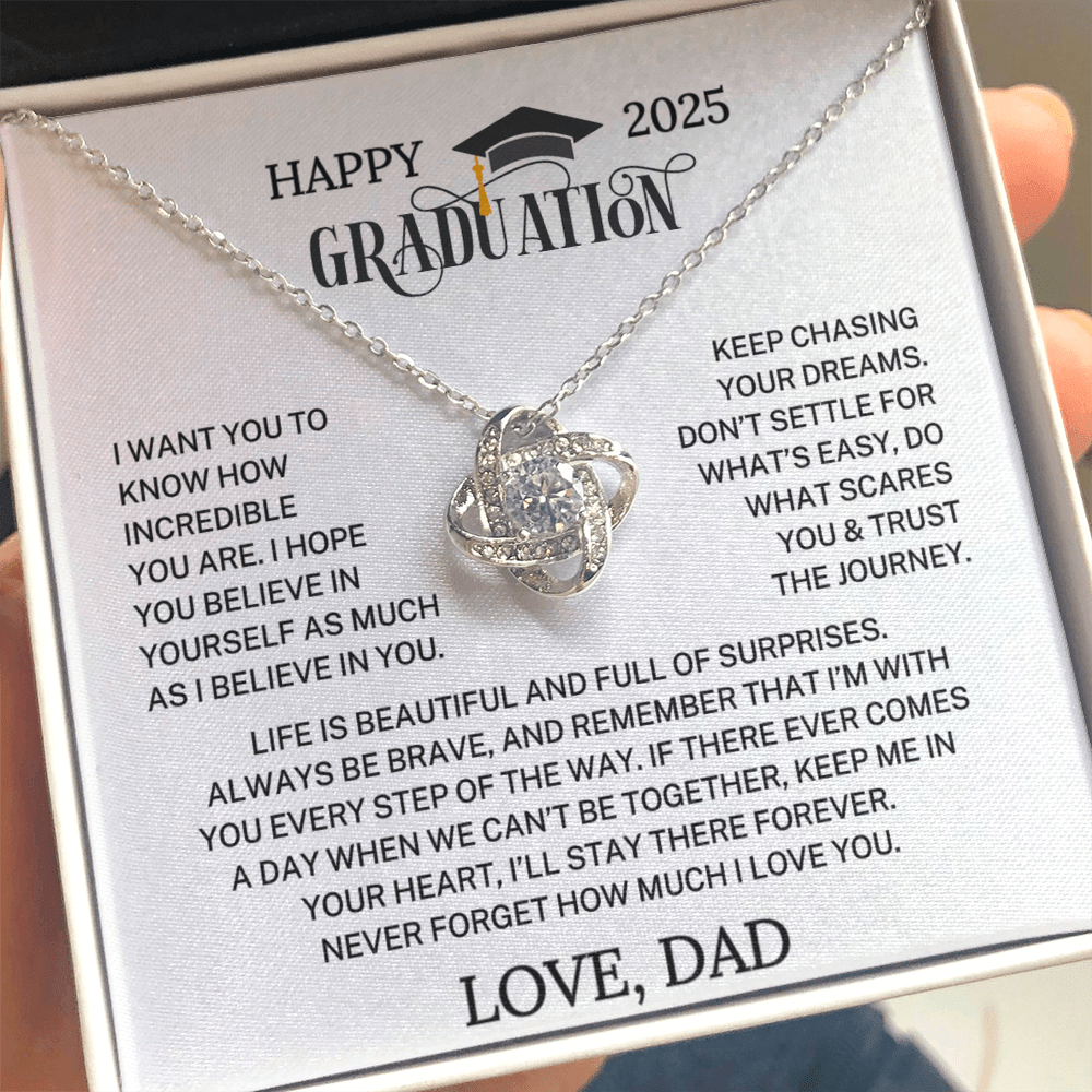 Happy Graduation 2025 Love Dad "How Incredible You Are" | Love Knot Necklace