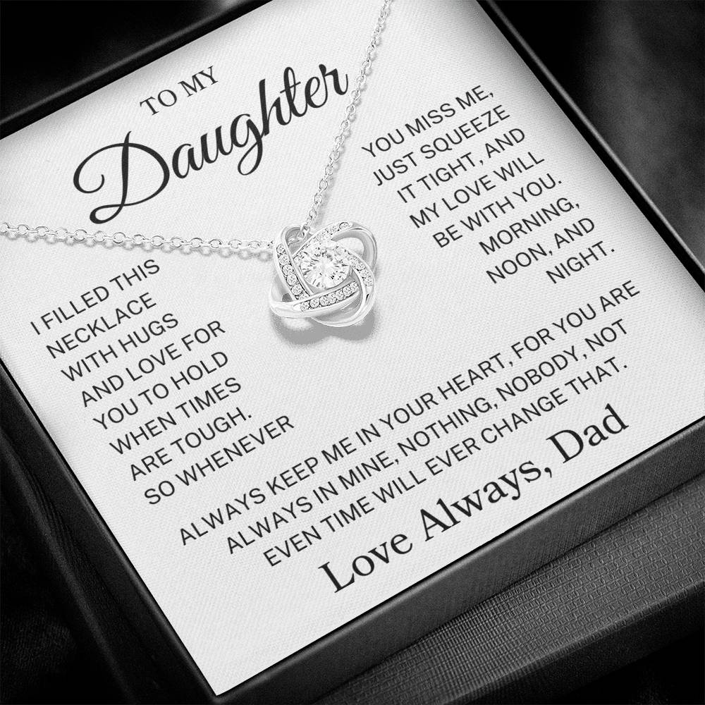 Daughter Love Dad "My Love Will Be With You" | Love Knot Necklace