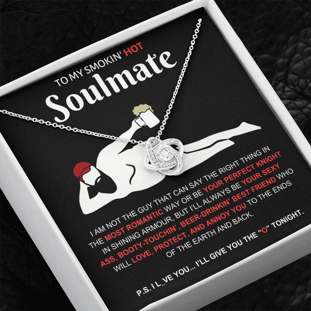To My Smokin' Hot Soulmate | Love Knot Necklace - Shoptopia Jewelry