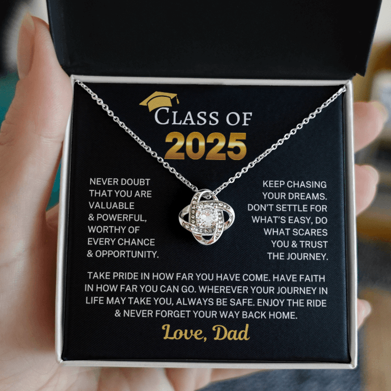 Class of 2025 Love Dad "Keep Chasing Your Dreams" | Love Knot Necklace
