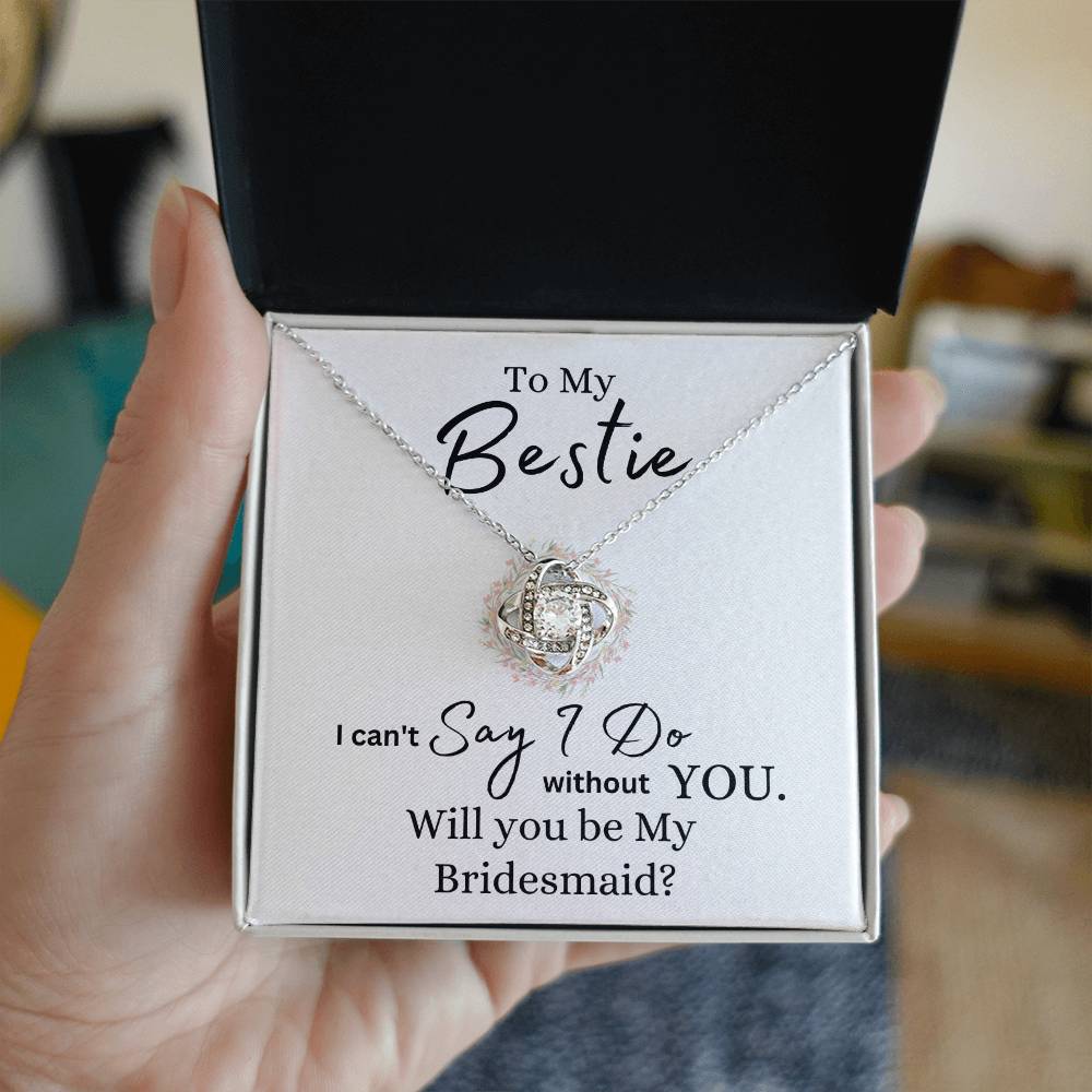To My Bestie Be My Bridesmaid | Love Knot Necklace - Shoptopia Jewelry