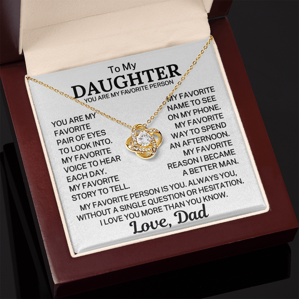 Gift for My Daughter "You Are My Favorite Person" | Love Knot Necklace