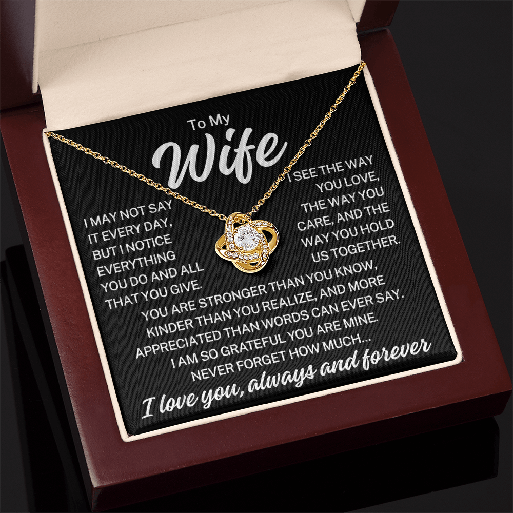 Gift for My Wife "Everything You Do" | Love Knot Necklace