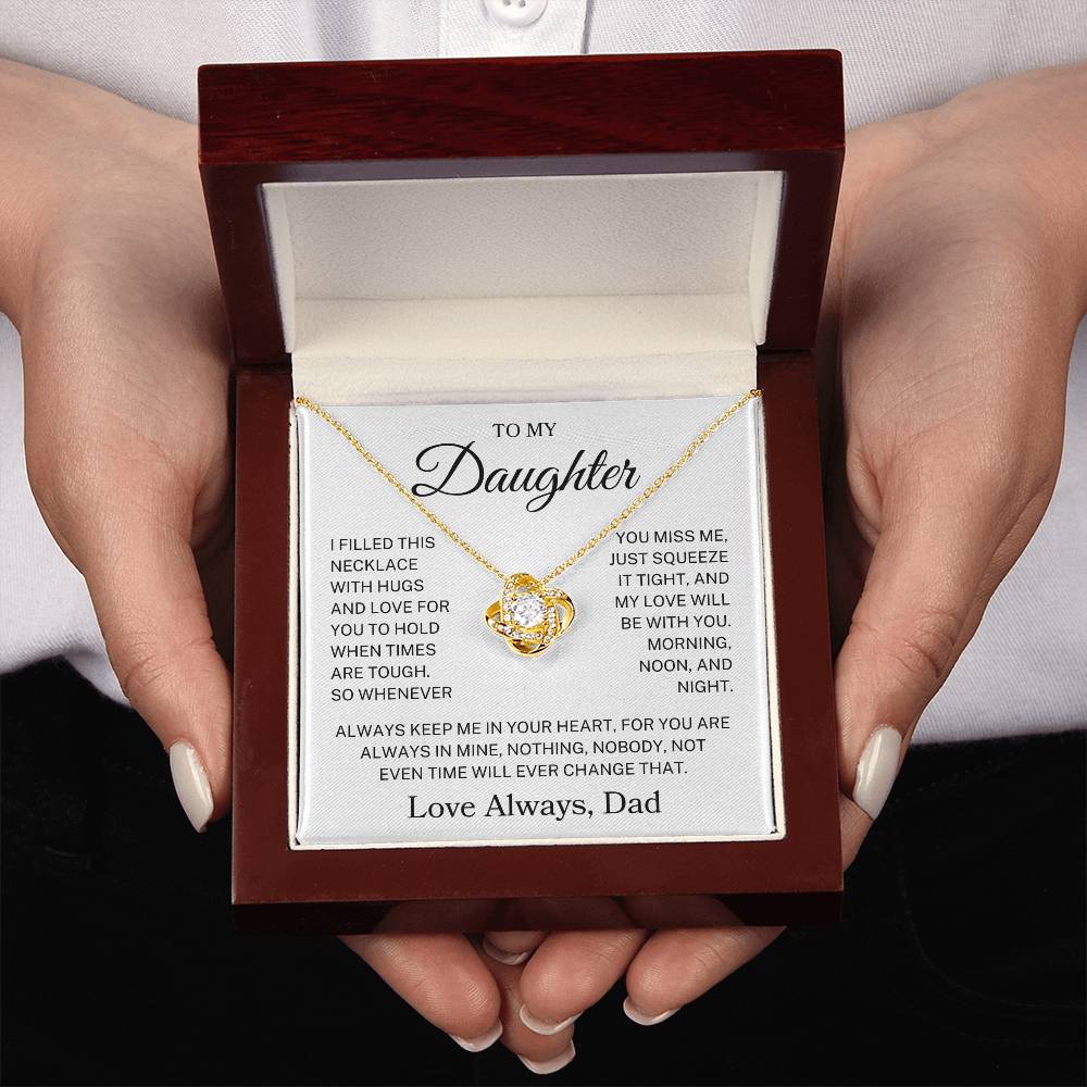 Daughter Love Dad "My Love Will Be With You" | Love Knot Necklace