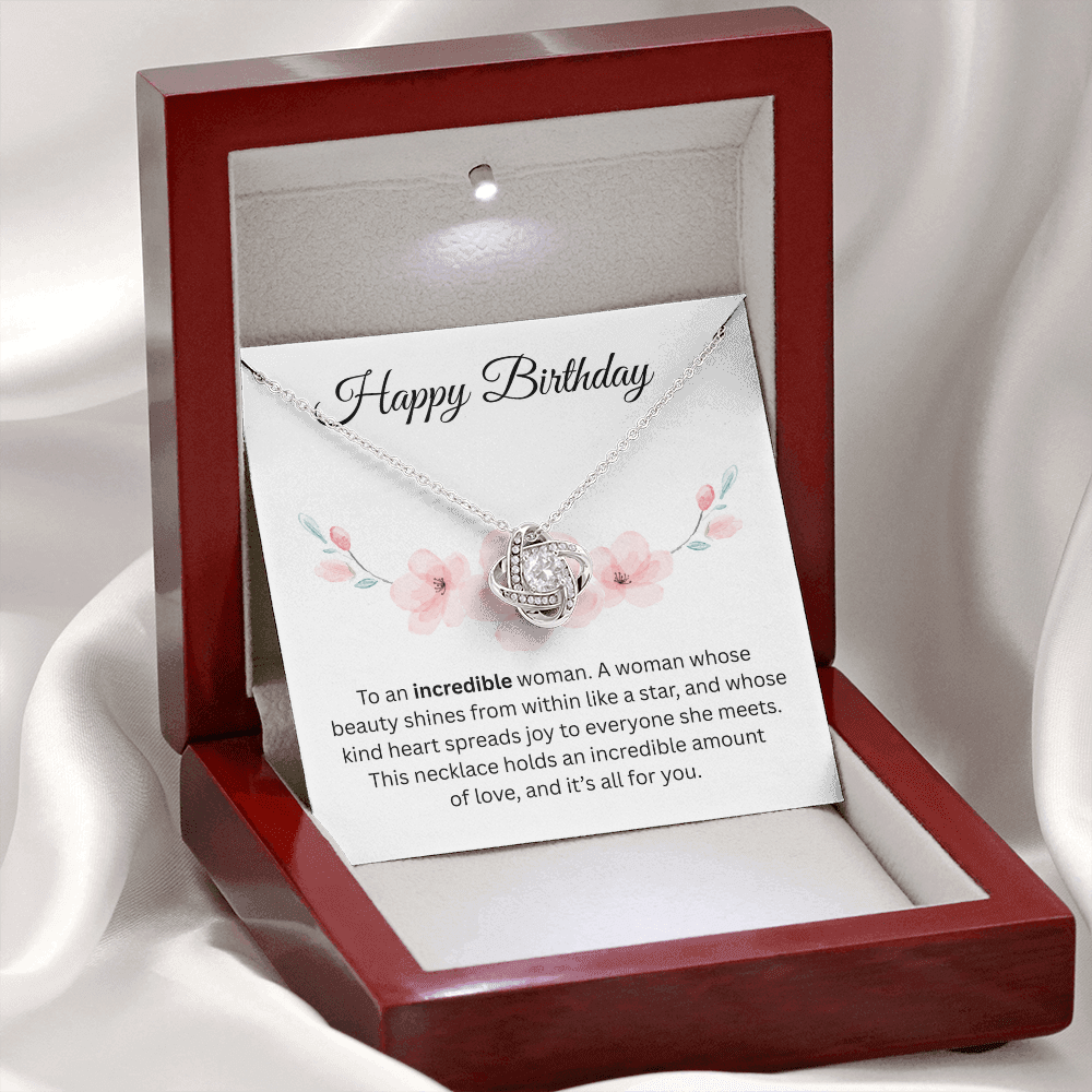Happy Birthday "To An Incredible Woman" | Love Knot Necklace