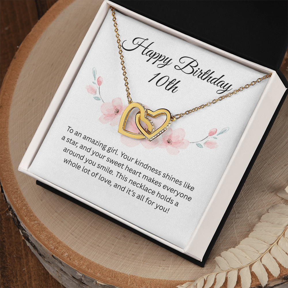 Happy 10th Birthday Gift "To An Amazing Girl" | Interlocking Hearts Necklace