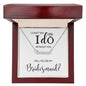 Bridesmaid "I Can't Say I Do" | Personlized Name Necklace - Polished Stainless Steel / Luxury Box Shoptopia Jewelry