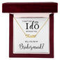 Bridesmaid "I Can't Say I Do" | Personlized Name Necklace - Shoptopia Jewelry