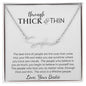 Friend/Sister "Through Thick & Thin" | Signature Style Name Necklace | Personalized Signoff Option