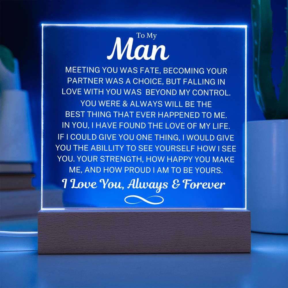 To My Man "Meeting You Was Fate" | Acrylic LED Night Light
