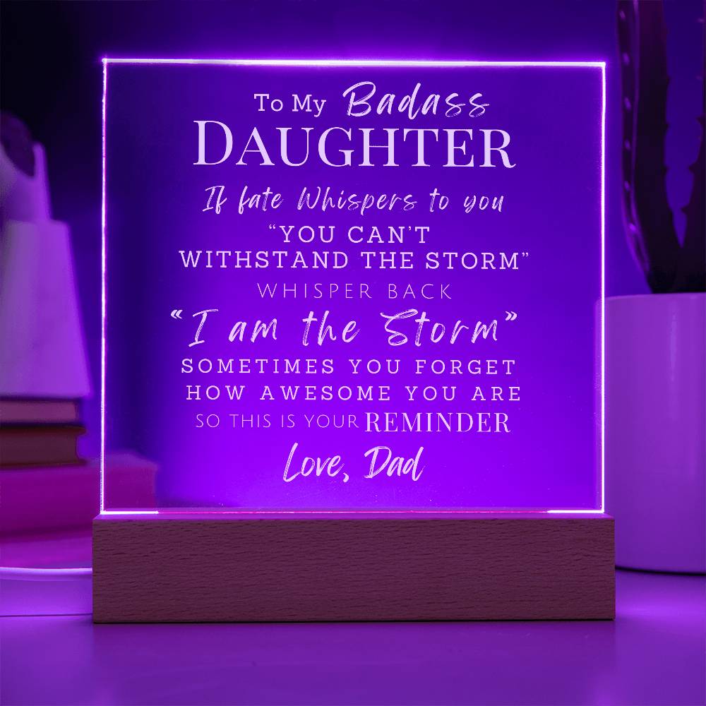Badass Daughter Love Dad "I Am The Storm" | Acrylic LED Night Light