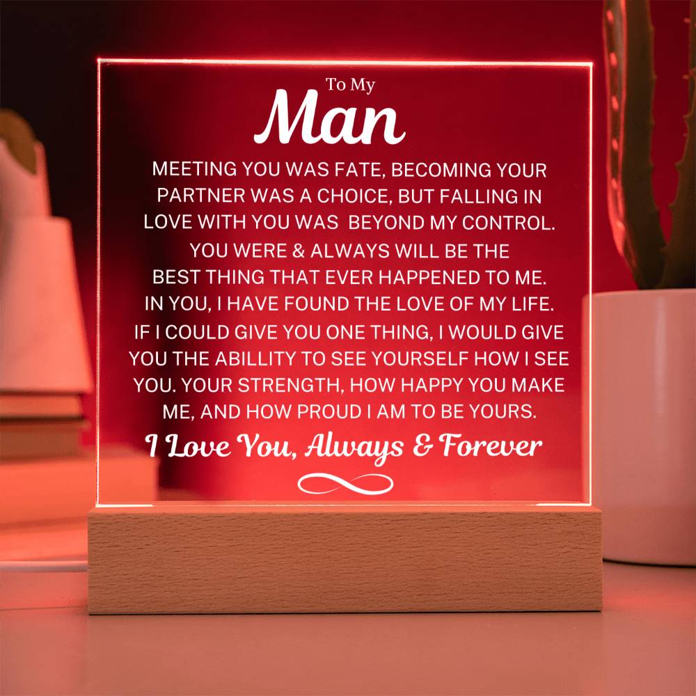 To My Man "Meeting You Was Fate" | Acrylic LED Night Light