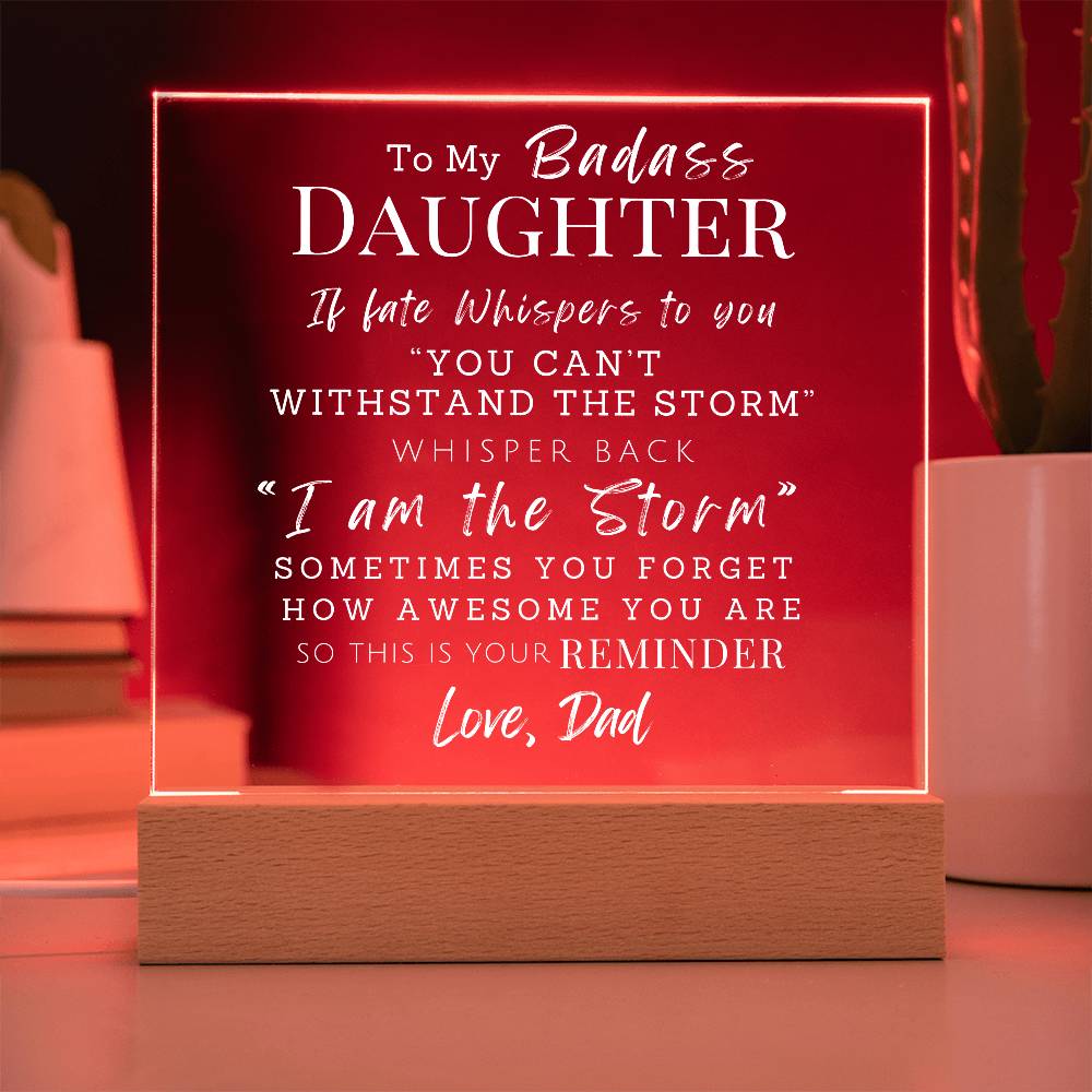 Badass Daughter Love Dad "I Am The Storm" | Acrylic LED Night Light