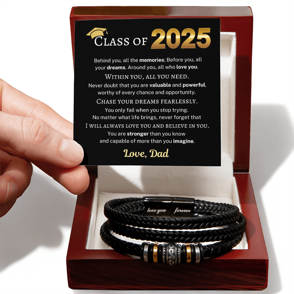 Class of 2025 Love Dad "All You Need" | Men's "Love You Forever" Bracelet