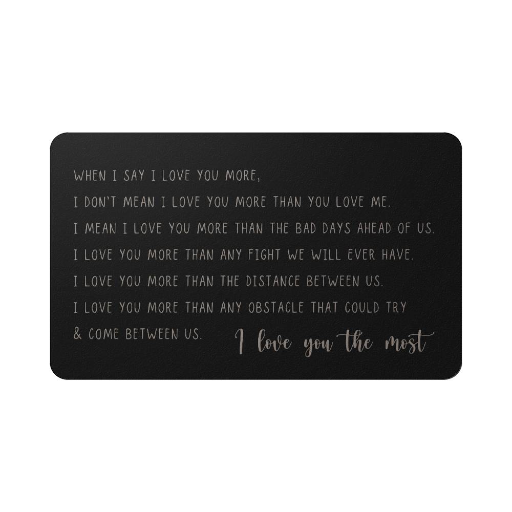 I Love You The Most | Engraved Wallet Card