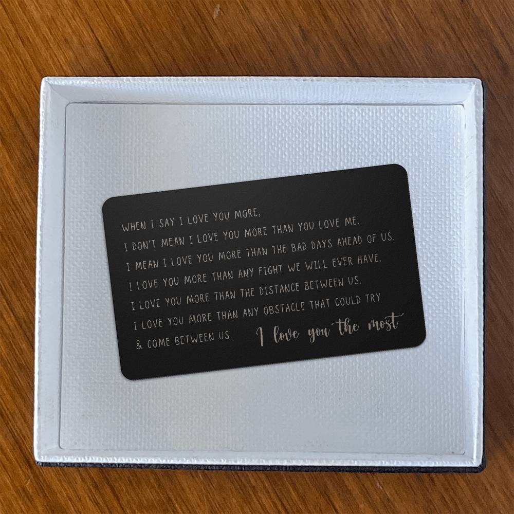 I Love You The Most | Engraved Wallet Card
