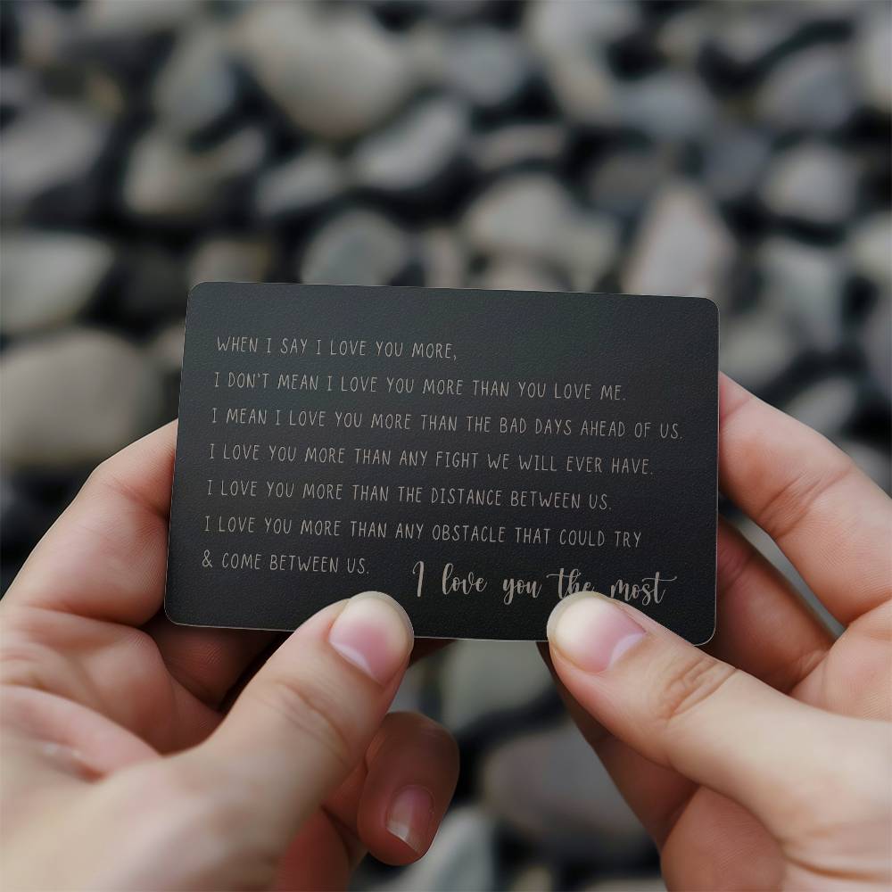 I Love You The Most | Engraved Wallet Card
