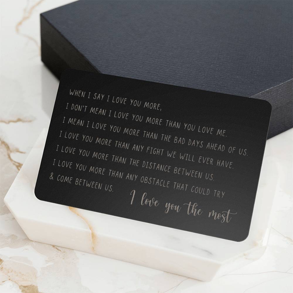 I Love You The Most | Engraved Wallet Card