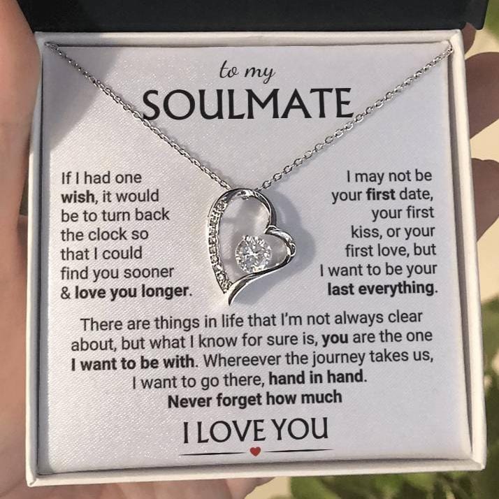 Soulmate "I Want to Be Your Last Everything" | Forever Love Necklace