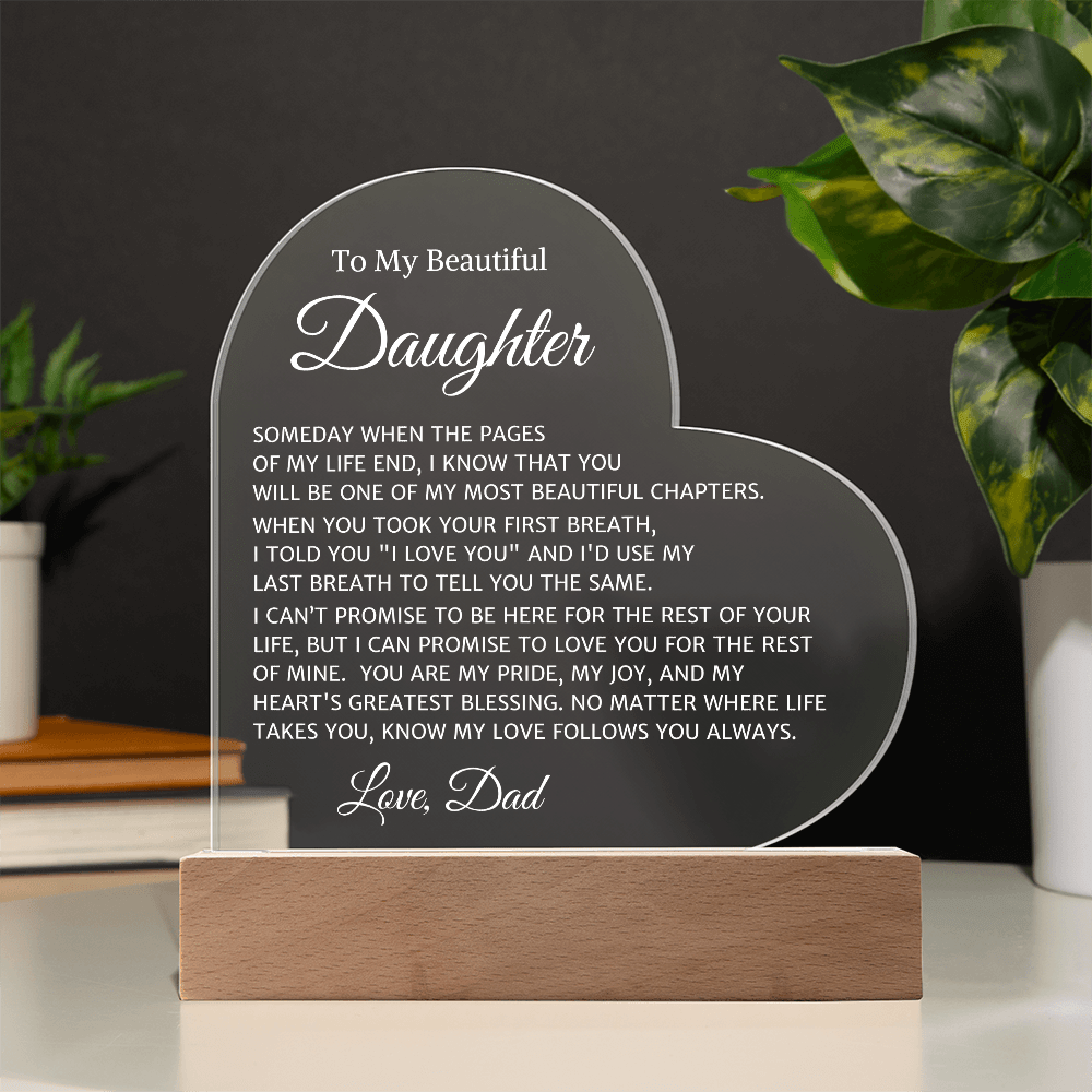 Daughter Love Dad "Your First Breath" | Acrylic Heart Plaque