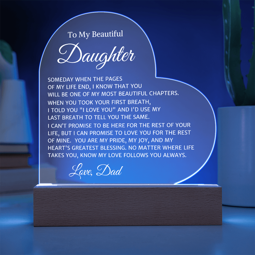 Daughter Love Dad "Your First Breath" | Acrylic Heart Plaque