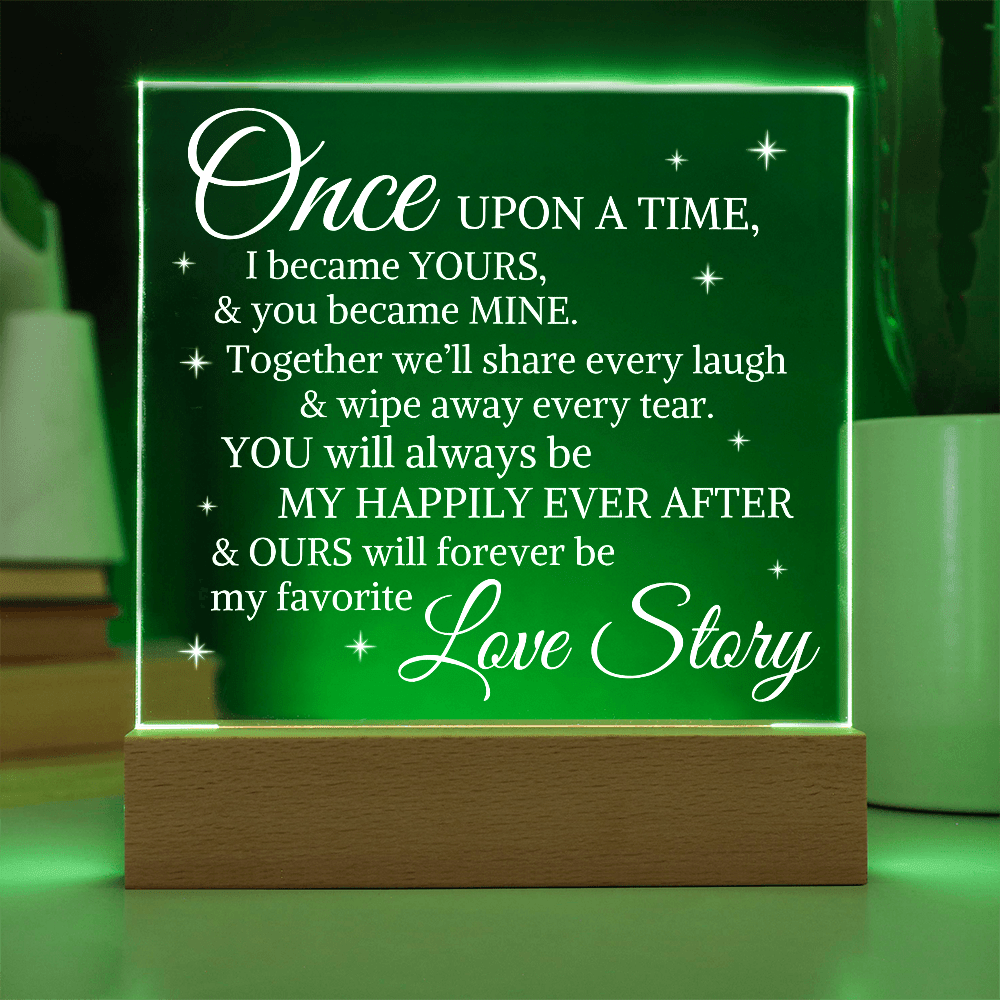 Gift for Wife, Husband, Girlfriend, or Soulmate "Once Upon A Time" | Square Acrylic Plaque