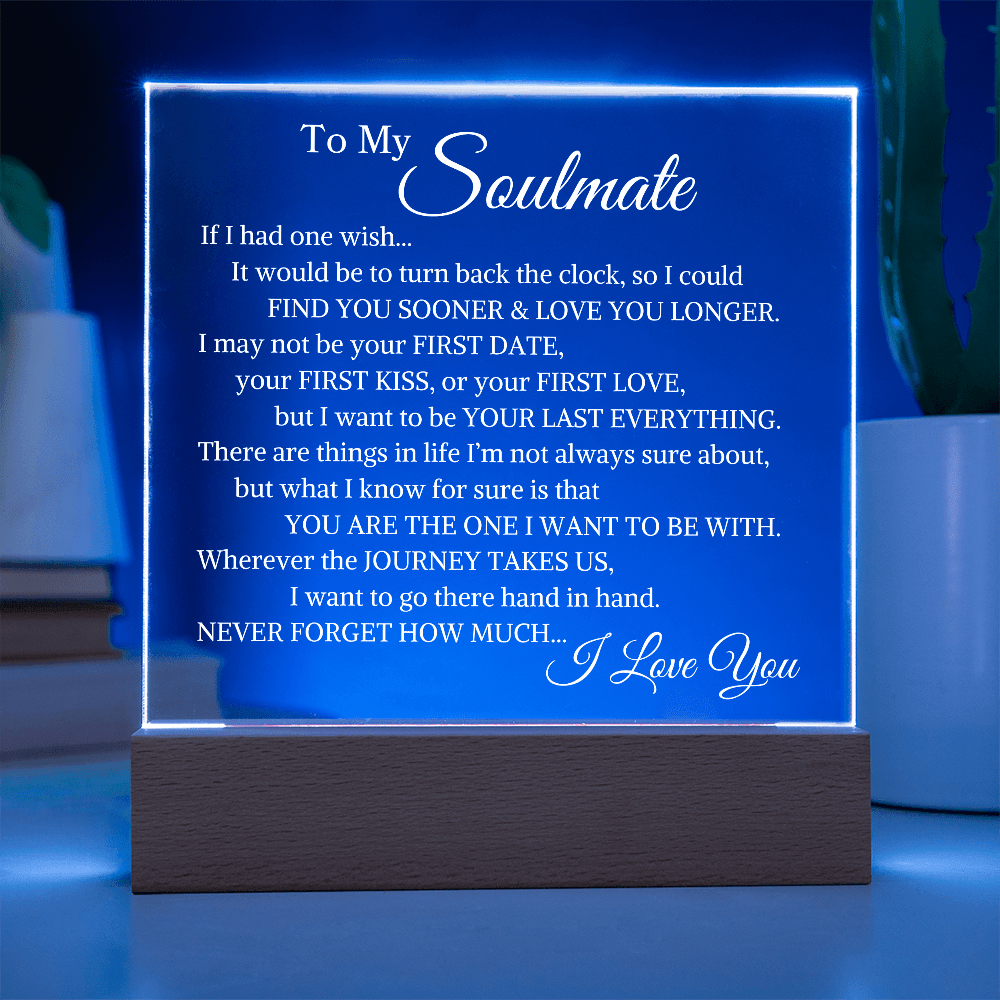Soulmate "Your Last Everything" | Acrylic LED Plaque