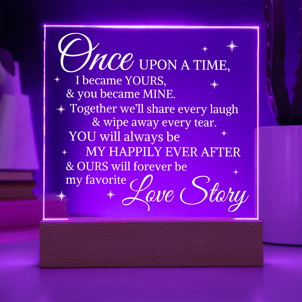 Gift for Wife, Husband, Girlfriend, or Soulmate "Once Upon A Time" | Square Acrylic Plaque