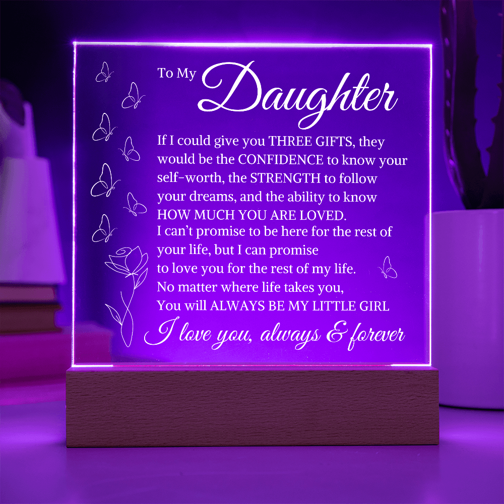 Gift for Daughter "If I Could Give You Three Gifts" | Square Acrylic Plaque