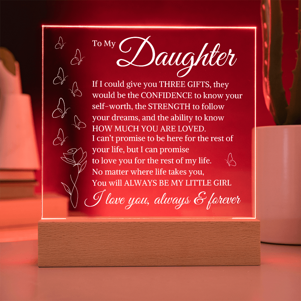 Gift for Daughter "If I Could Give You Three Gifts" | Square Acrylic Plaque