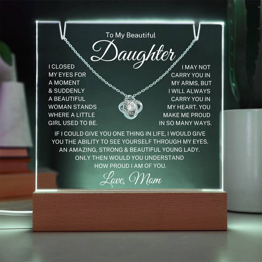 Daughter Love Mom "Closed My Eyes" | Love Knot Acrylic Bundle