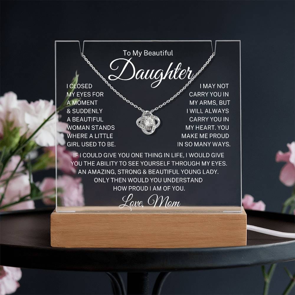 Daughter Love Mom "Closed My Eyes" | Love Knot Acrylic Bundle