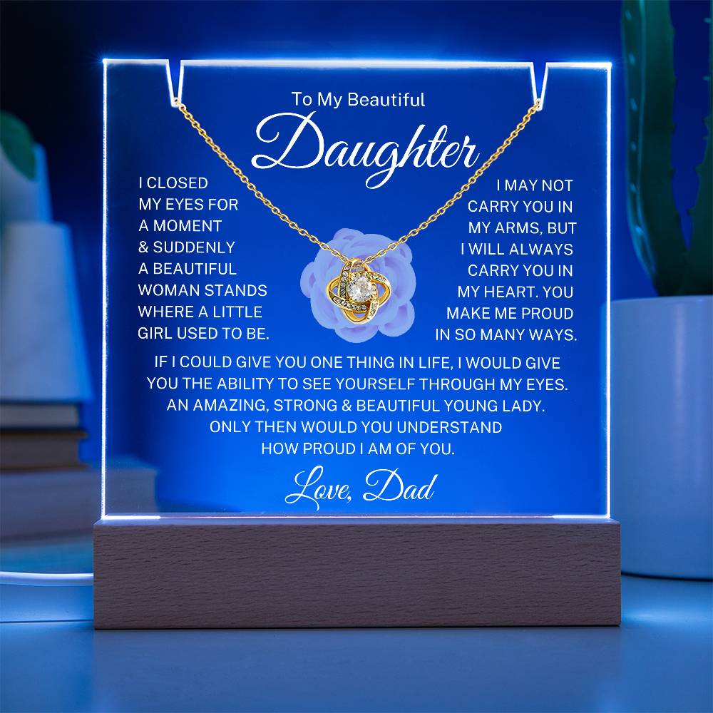 Daughter Love Dad "Closed My Eyes" | Love Knot Acrylic Bundle