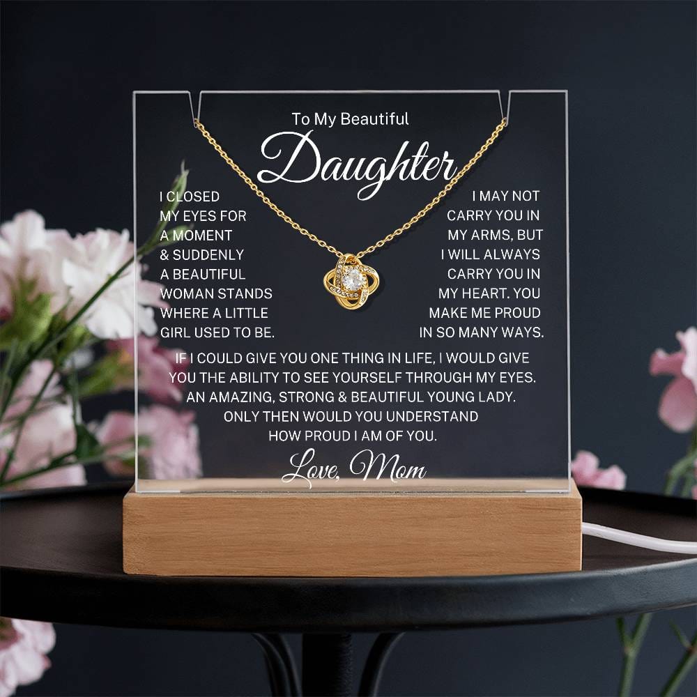 Daughter Love Mom "Closed My Eyes" | Love Knot Acrylic Bundle