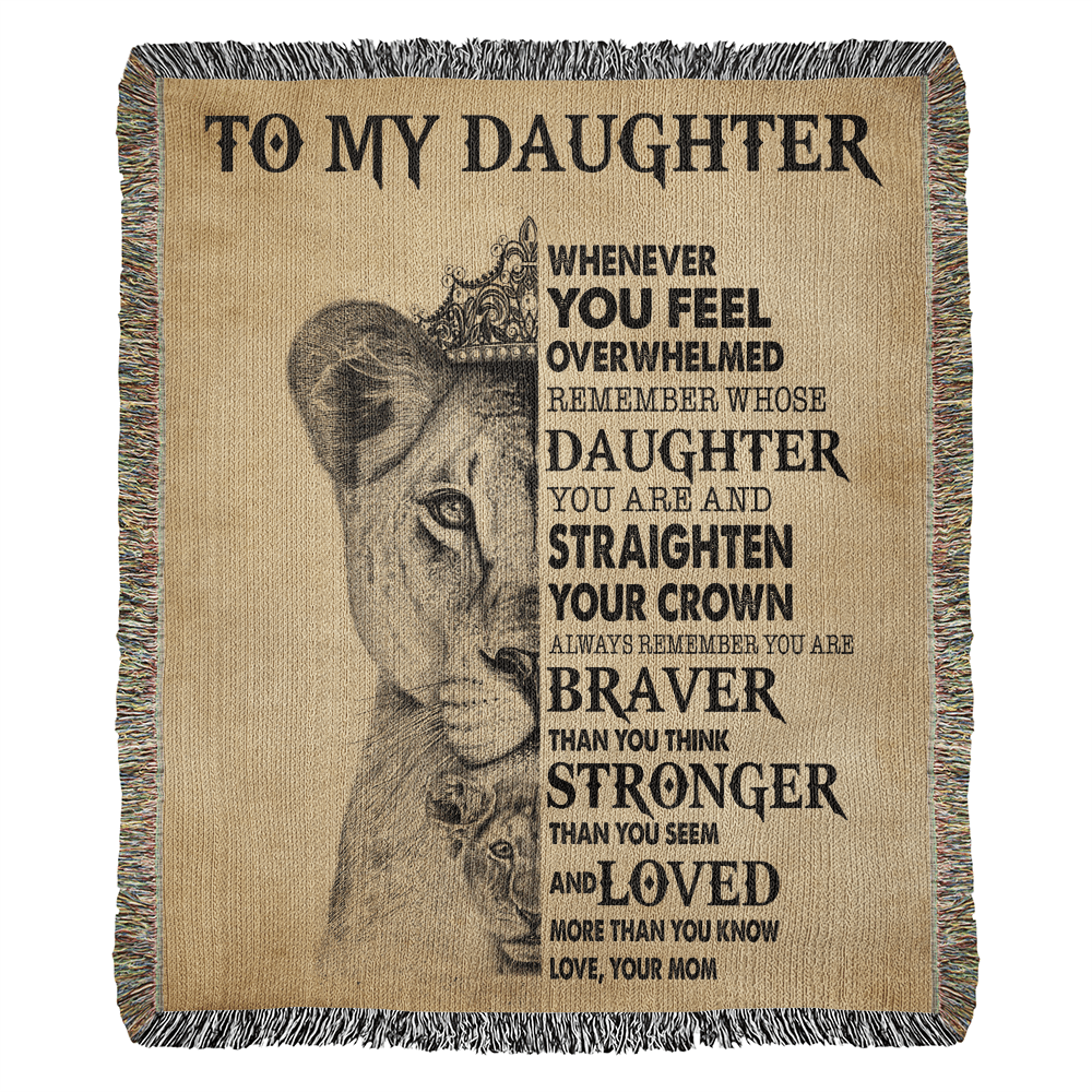 Daughter Love Mom " Straighten Your Crown" | Heirloom Woven Blanket