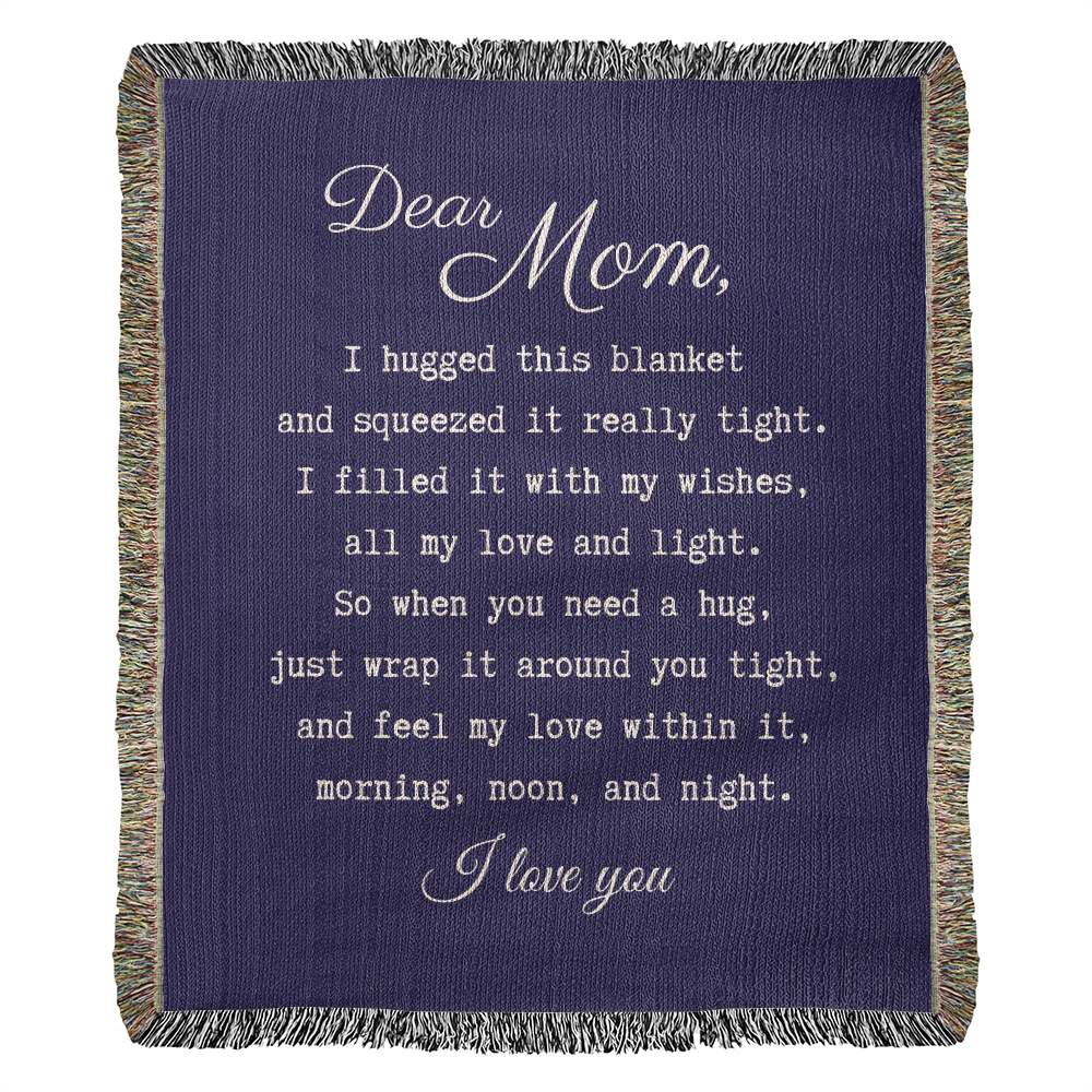 Mom "I Hugged This Blanket" | Heirloom Woven Blanket