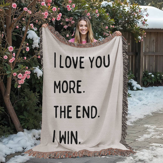I Love You More | Heirloom Woven Blanket