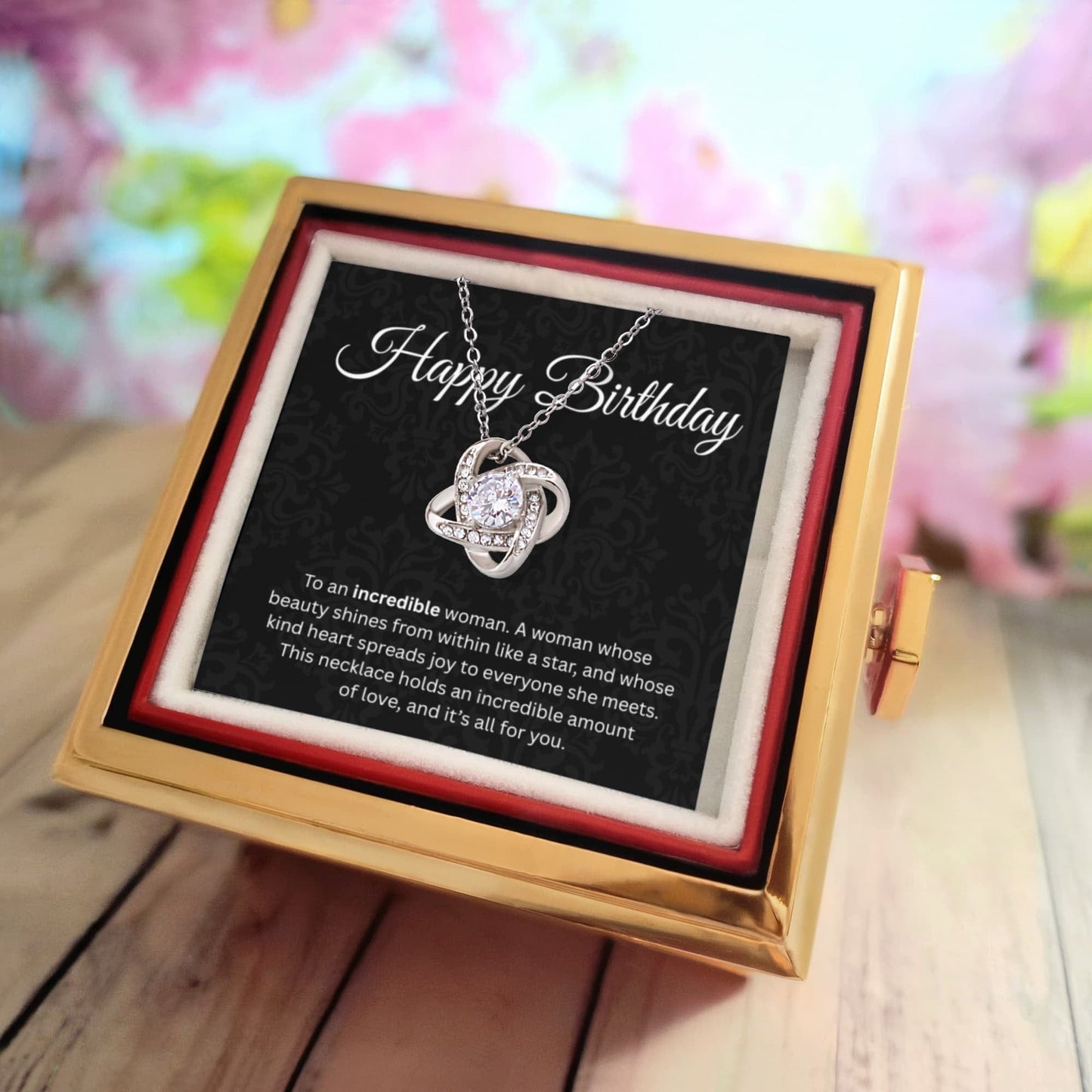 Happy Birthday "To An Incredible Woman" | Love Knot Necklace with Rose Gift Box