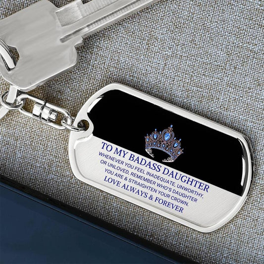 Daughter "Straighten Your Crown" | Dog Tag Keychain
