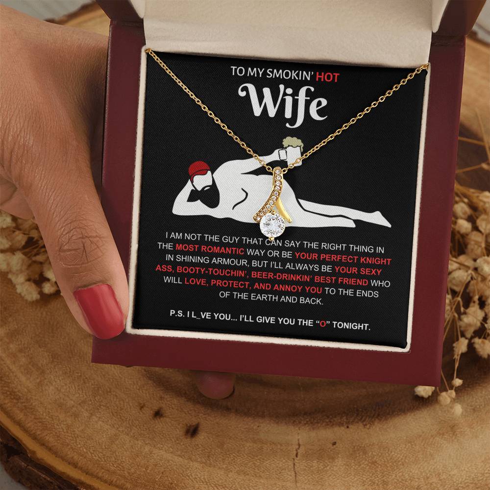 To My Smokin' Hot Wife | Dad Bod | Alluring Beauty Necklace