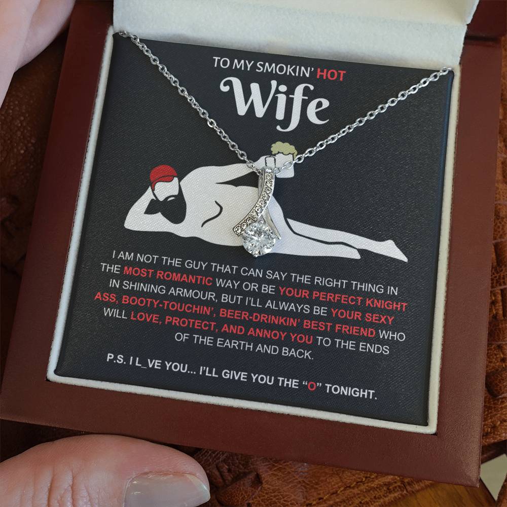 To My Smokin' Hot Wife | Dad Bod | Alluring Beauty Necklace
