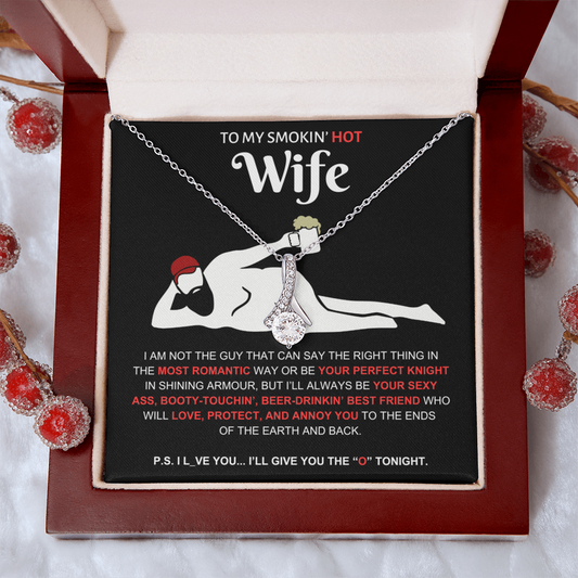 To My Smokin' Hot Wife | Dad Bod | Alluring Beauty Necklace