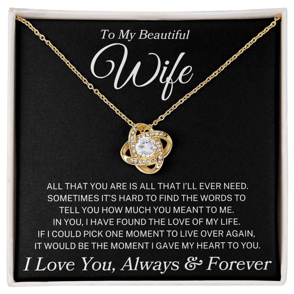 Wife "All That You Are" | Love Knot Necklace