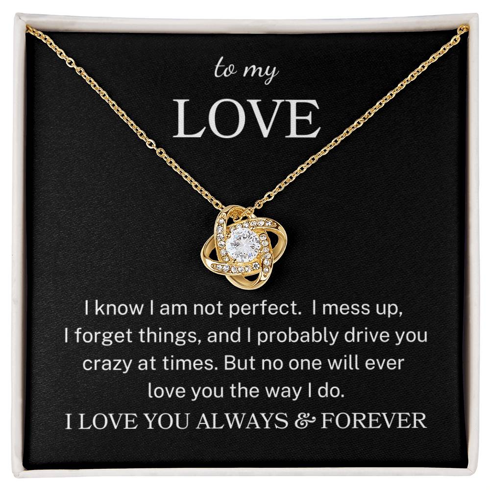 To My Love "Love You the Way I Do" | Love Knot Necklace