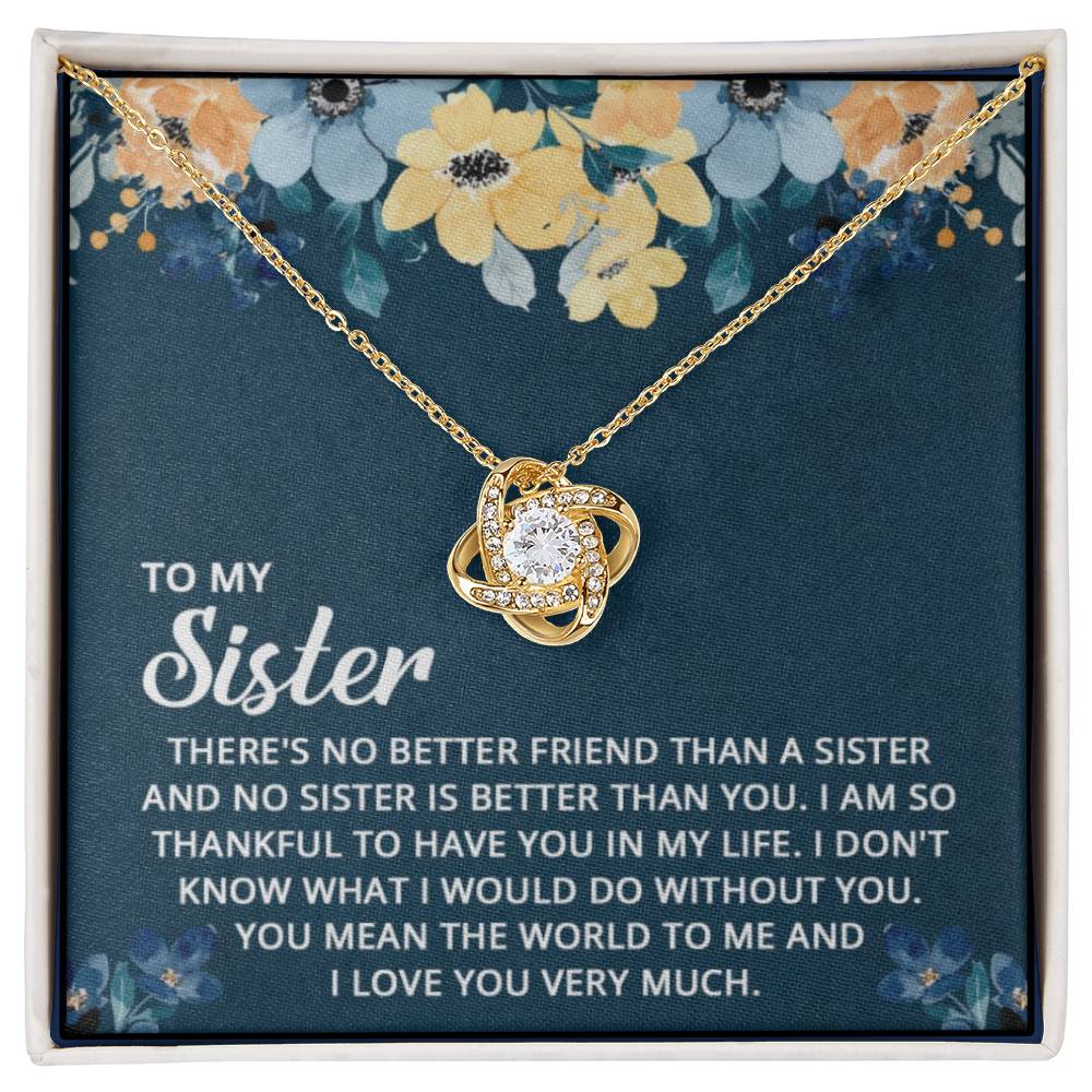 Sister " No Better Friend" | Love Knot Necklace