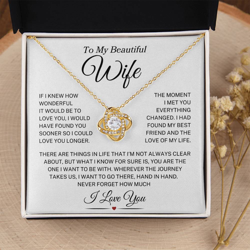 Wife "How Wonderful It Would Be" | Love Knot Necklace