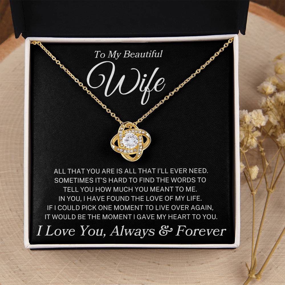 Wife "All That You Are" | Love Knot Necklace